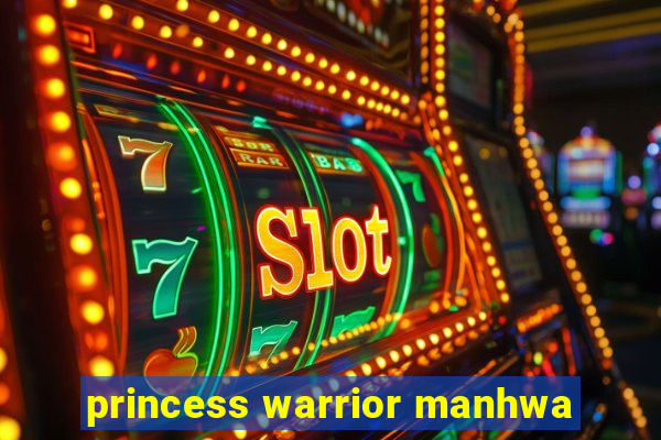 princess warrior manhwa